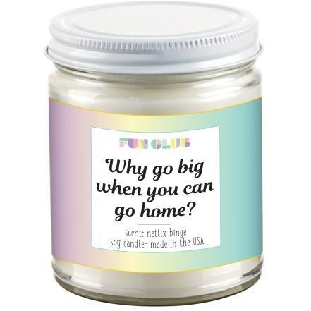 Why Go Big When You Can Go Home? Candle by Fun Club