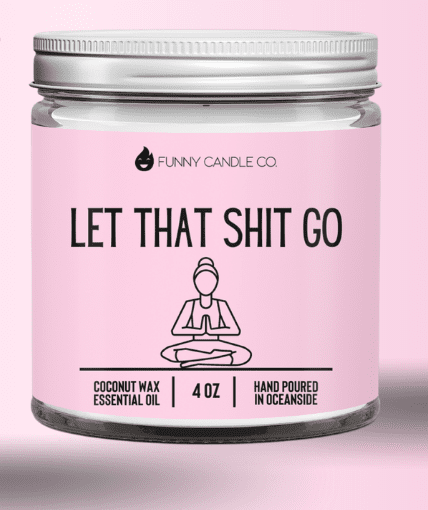 Let That Sh*t Go Candle (Pink) Candle by Fashion Hut Jewelry